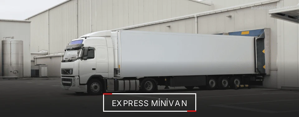 Kocaeli Hızlı Minivan Sevkiyat Çözümleri Kocaeli Hızlı Minivan Sevkiyat Çözümleri