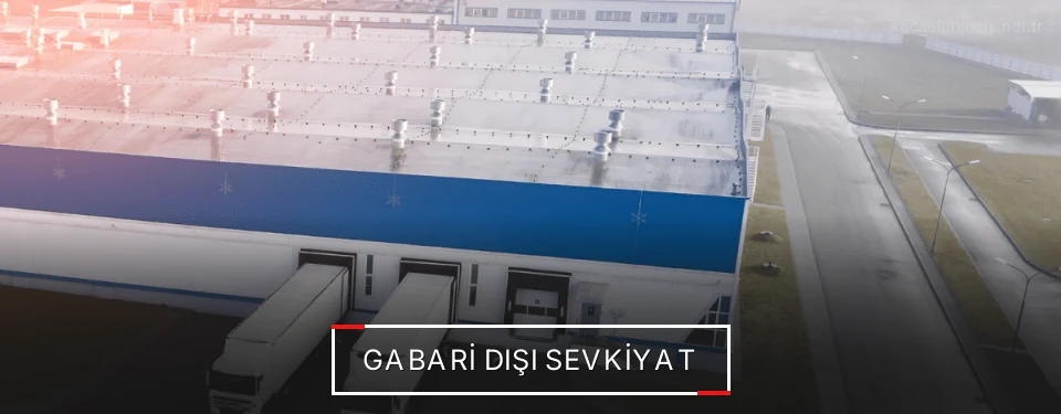 Kocaeli Gabari Dışı Lojistik Firmaları Kocaeli Gabari Dışı Lojistik Firmaları