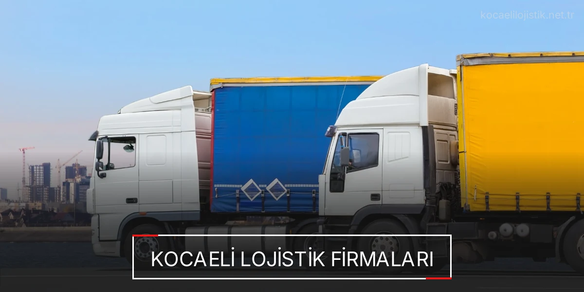 İstanbul Kocaeli Lojistik Hızlı Teslimat ve Güvenli Depolama