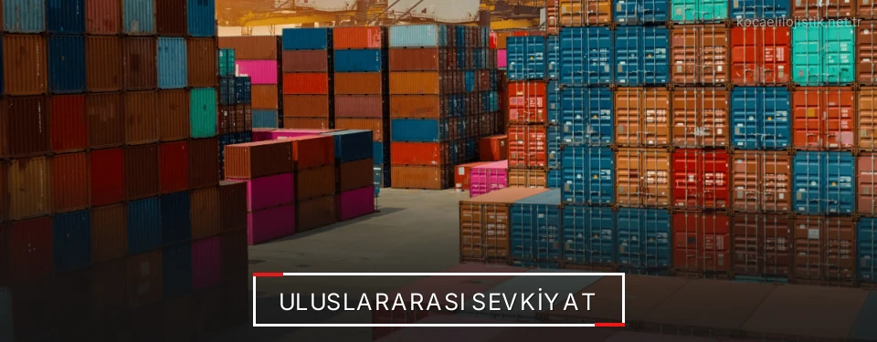 Kocaeli Uluslararası Karayolu Lojistik Firmaları Kocaeli Uluslararası Karayolu Lojistik Firmaları